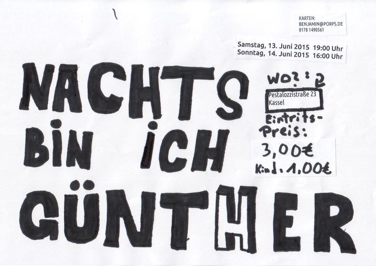 Plakat zu 
		   "Nachts bin ich Günther" der Gruppe Schatzsucher